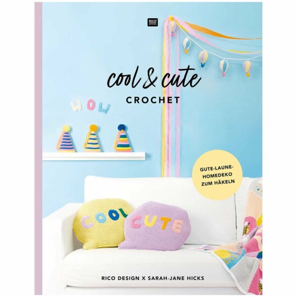 Rico Design Cool & Cute Crochet